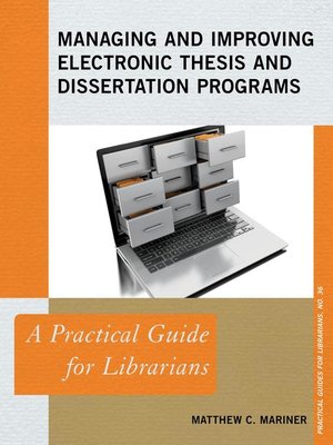 cover image of Managing and Improving Electronic Thesis and Dissertation Programs